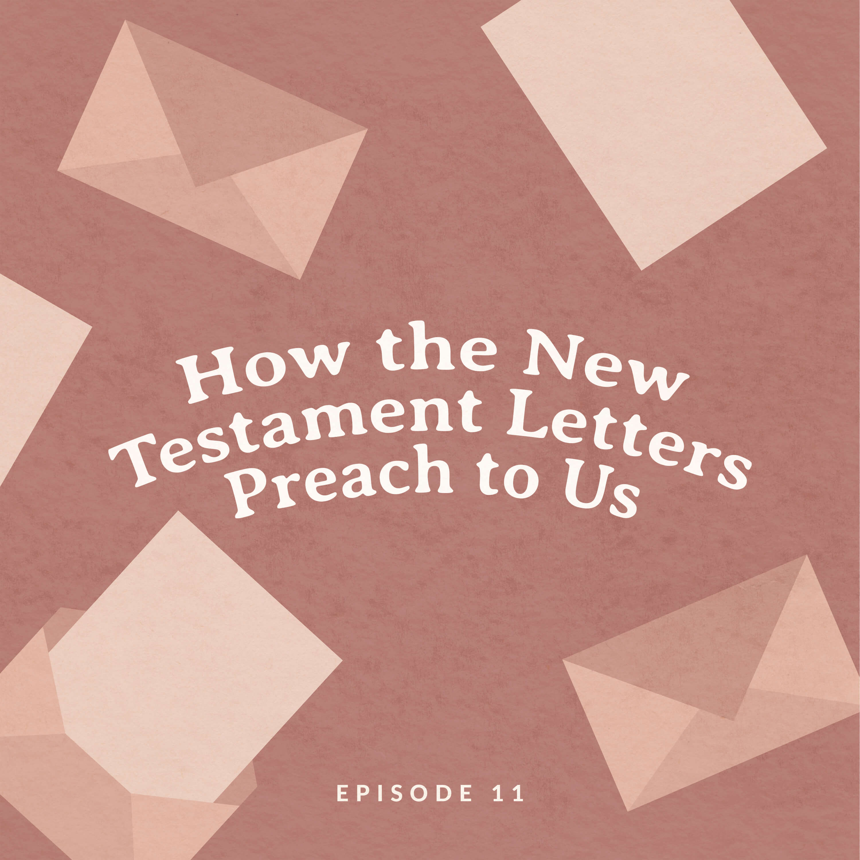 how-the-new-testament-letters-preach-to-us-passages